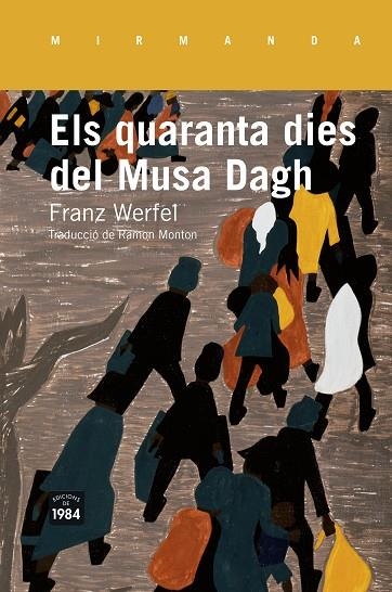 QUARANTA DIES DEL MUSA DAGH | 9788415835516 | WERFEL,FRANZ