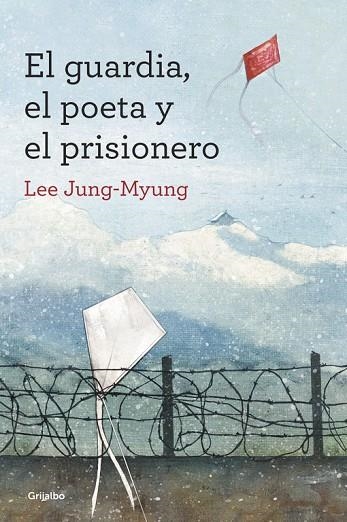 GUARDIA EL POETA Y EL PRISIONERO | 9788425352607 | LEE,JUNG-MYUNG