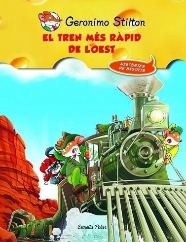 TREN MES RAPID DE L,OEST | 9788415790044 | STILTON,GERONIMO