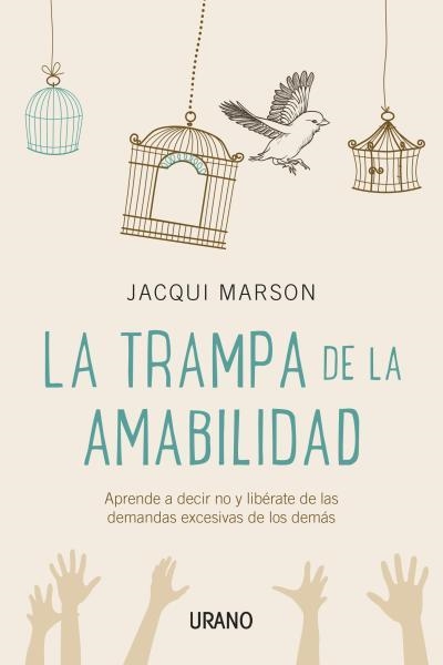 TRAMPA DE LA AMABILIDAD. APRENDA A DECIR NO | 9788479538552 | MARSON,JACQUI