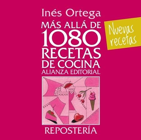 MAS ALLA DE 1080 RECETAS DE COCINA. REPOSTERIA | 9788420699127 | ORTEGA,INES