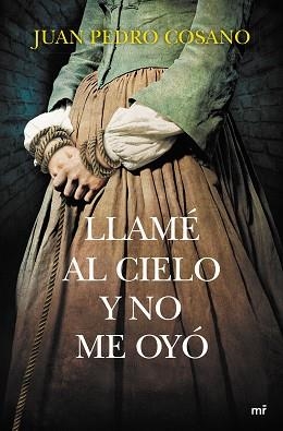 LLAME AL CIELO Y NO ME OYO | 9788427041905 | COSANO,JUAN PEDRO