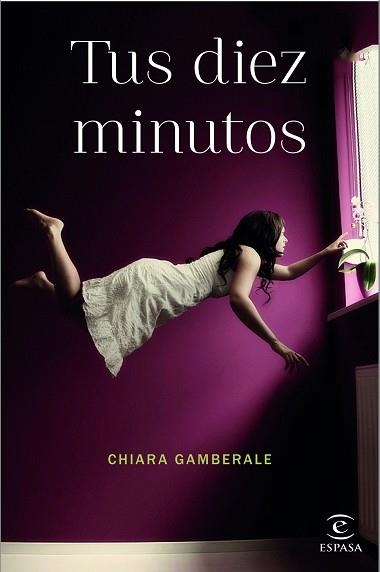 TUS DIEZ MINUTOS | 9788467044768 | GAMBERALE,CHIARA