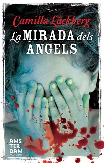 LA MIRADA DELS ANGELS. ELS CRIMS DE FJALLBACKA 8 | 9788415645498 | LACKBERG,CAMILLA