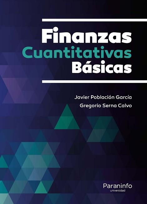 FINANZAS CUANTITATIVAS BASICAS | 9788428335294 | SERNA CALVO,GREGORIO POBLACION GARCIA,FRANCISCO JAVIER