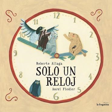 SOLO UN RELOJ | 9788416226597 | ALIAGA,ROBERTO FIEDLER,AMREI