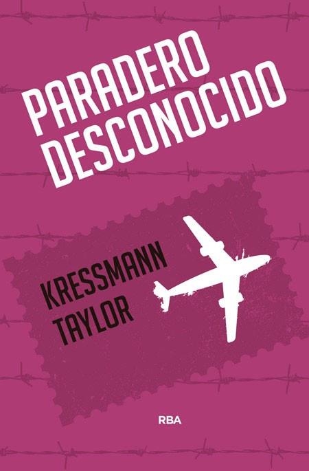 PARADERO DESCONOCIDO | 9788490567289 | TAYLOR,KRESSMANN