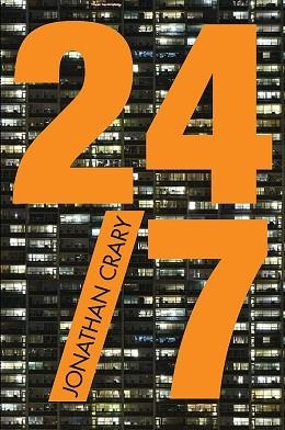 24/7. EL CAPITALISMO AL ASALTO DEL SUEÑO | 9788434422322 | CRARY,JONATHAN