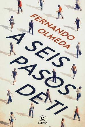 A SEIS PASOS DE TI | 9788467044621 | OLMEDA,FERNANDO