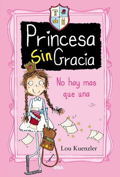 PRINCESA SIN GRACIA NO HAY MAS QUE UNA | 9788427208551 | KUENZLER,LOU