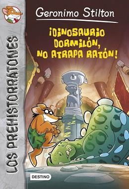 DINOSAURIO DORMILON, NO ATRAPA RATON! | 9788408126164 | STILTON,GERONIMO