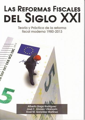 REFORMAS FISCALES DEL SIGLO XXI | 9788494353420 | GAGO RODRIGUEZ,ALBERTO ALVAREZ VILLAMARIN,JOSE