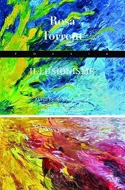 IL-LUSIONISME. XLVIII PREMI JOAN TEIXIDOR DE POESIA CIUTAT D,OLOT,HAIKUS EN LINIA 2014 | 9788483308370 | TORRENT,ROSA