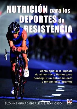 NUTRICION PARA LOS DEPORTES DE RESISTENCIA | 9788479029913 | GIRARD,SUZANNE