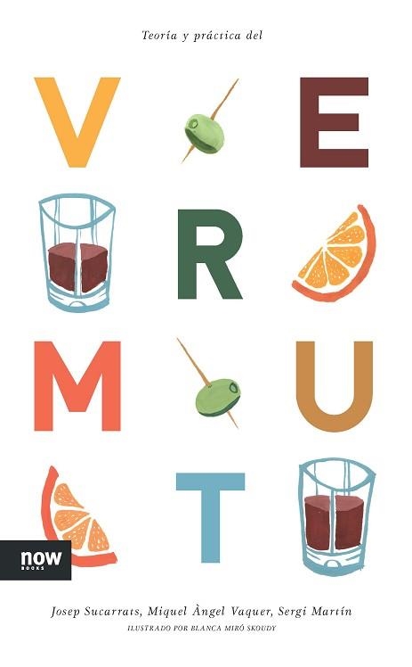 TEORIA Y PRACTICA DEL VERMUT | 9788416245109 | SUCARRATS,JOSEP VAQUER,MIQUEL ANGEL