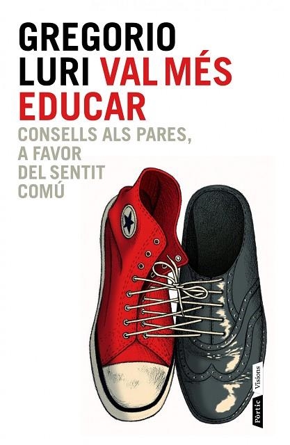 VAL MES EDUCAR. CONSELLS ALS PARES A FAVOR DEL SENTIT COMU | 9788498092837 | LURI MEDRANO,GREGORI