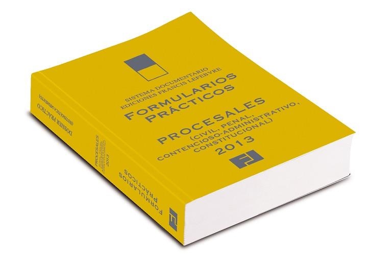 FORMULARIOS PRACTICOS PROCESALES 2013. CIVIL, PENAL, CONTENCIOSO-ADMINISTRATIVO, CONSTITUCIONAL | 9788415446934 | FRANCIS LEFEBVRE