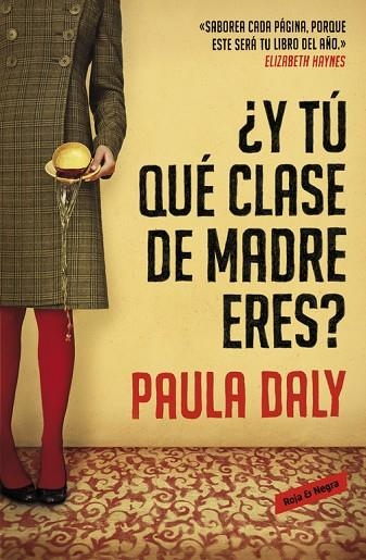 Y TU QUE CLASE DE MADRE ERES? | 9788439728191 | DALY,PAULA