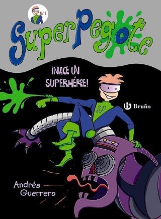 NACE UN SUPERHEROE! | 9788469603604 | GUERRERO,ANDRES