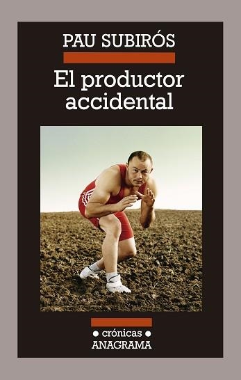 PRODUCTOR ACCIDENTAL | 9788433926074 | SUBIROS,PAU