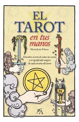 TAROT EN TUS MANOS | 9788416002283 | PALMER,MARIA JESUS