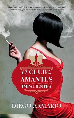 CLUB DE LAS AMANTES IMPACIENTES | 9788416002313 | ARMARIO,DIEGO