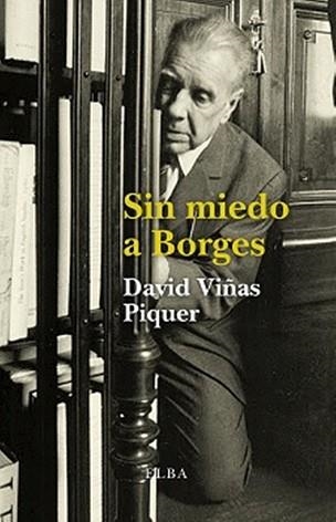 SIN MIEDO A BORGES | 9788494366628 | VIÑAS PIQUER,DAVID