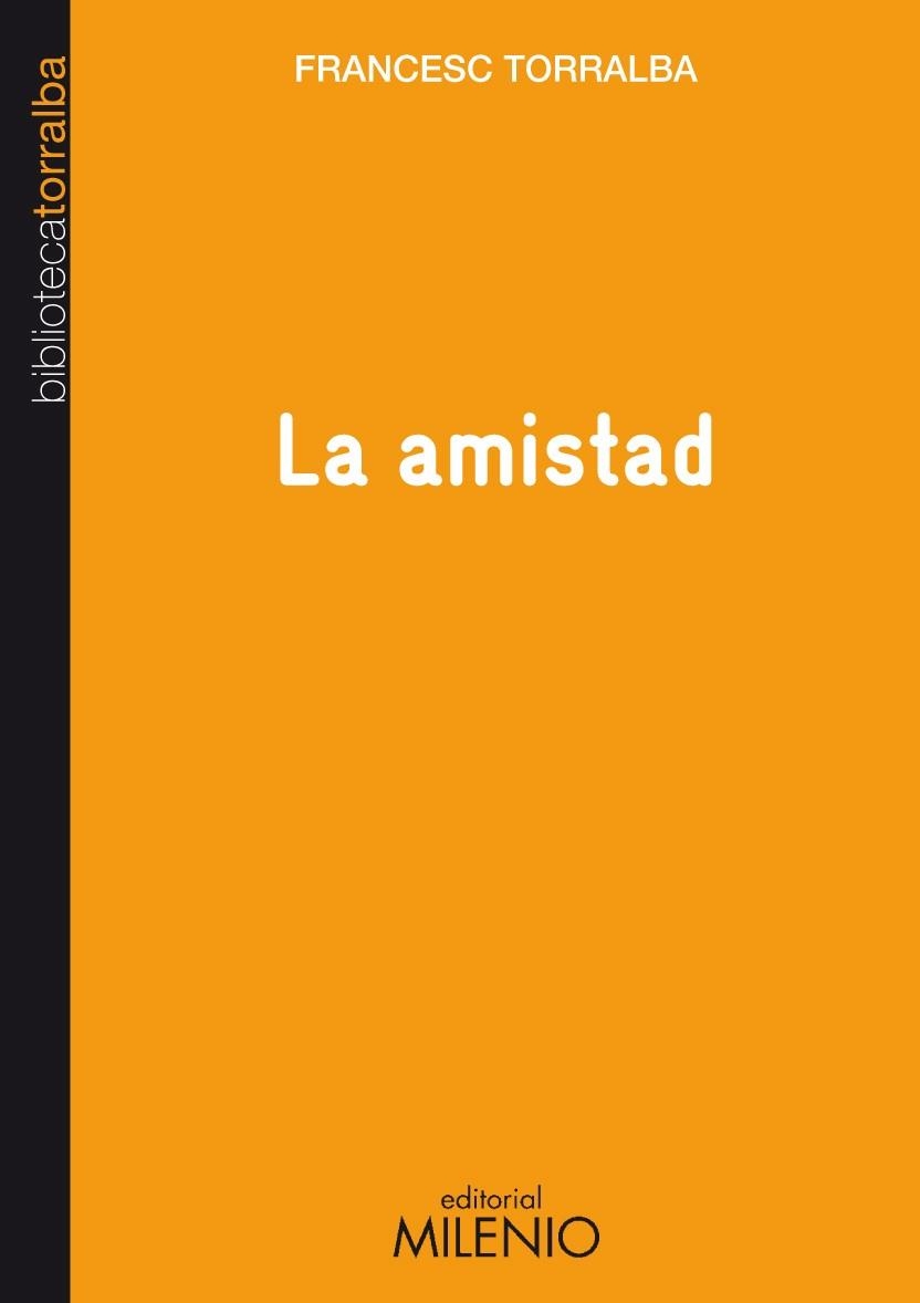 AMISTAD | 9788497433761 | TORRALBA,FRANCESC