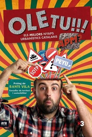 OLE TU!!!. ELS MILLORS NYAPS URBANISTICS CATALANS | 9788416154197 | PEYU