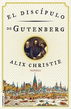 DISCIPULO DE GUTENBERG | 9788499189383 | CHRISTIE,ALIX