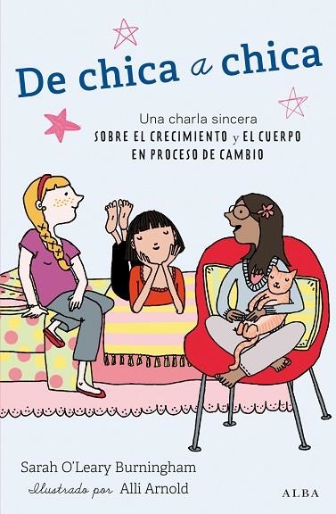 DE CHICA A CHICA. SOBRE EL CRECIMIENTO Y EL CUERPO EN PROCESO DE CAMBIO | 9788490650028 | O,LEARY,SARAH