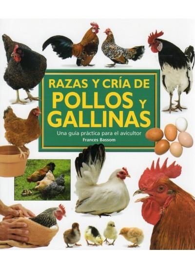 RAZAS Y CRIA DE POLLOS Y GALLINAS | 9788428215381 | BASSOM,FRANCES