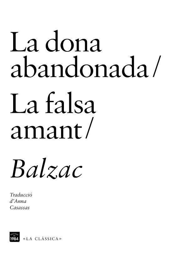 DONA ABANDONADA / LA FALSA AMANT | 9788415835622 | BALZAC,HONORE DE