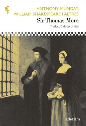 SIR THOMAS MORE | 9788492405909 | SHAKESPEARE,WILLIAM MUNDAY,ANTHONY CHETTLE,HENRY DEKKER,THOMAS HEYWOOD,THOMAS