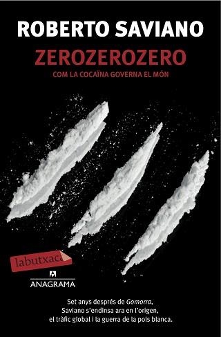 ZEROZEROZERO. COM LA COCAINA GOVERNA EL MON | 9788416334186 | SAVIANO,ROBERTO