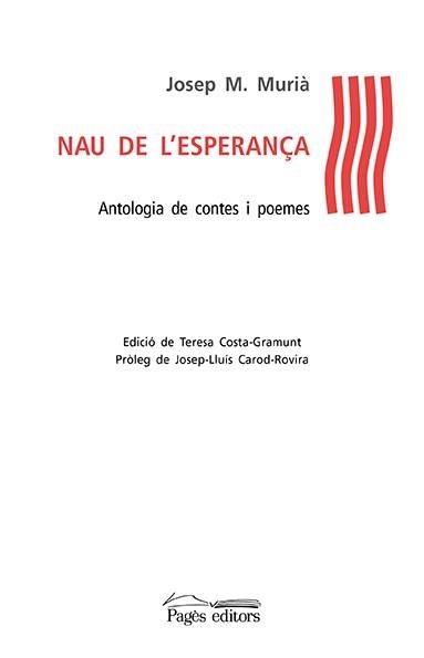 NAU DE L,ESPERANÇA. ANTOLOGIA DE CONTES I POEMES | 9788499756301 | MURIA,JOSEP M