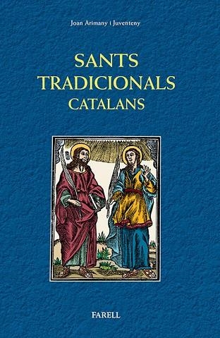 SANTS TRADICIONALS CATALANS. (SANTA TECLA) | 9788492811533 | ARIMANY I JUVENTENY,JOAN