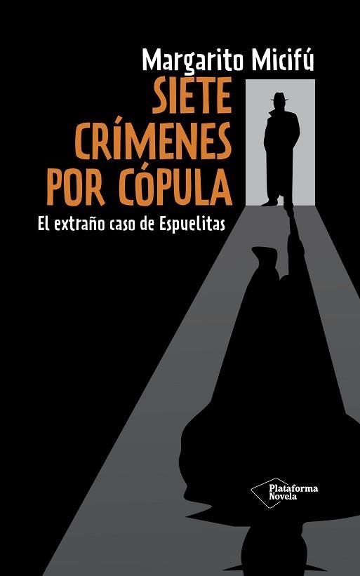 SIETE CRIMENES POR COPULA. EL EXTRAÑO CASO DE ESPUELITAS | 9788416429356 | MICIFU,MARGARITO