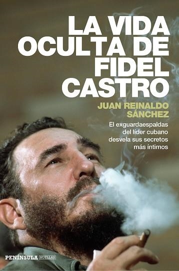 VIDA OCULTA DE FIDEL CASTRO | 9788499423548 | SANCHEZ,JUAN REINALDO