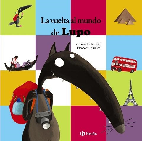 VUELTA AL MUNDO DE LUPO | 9788469602096 | LALLEMAND,ORIANNE THUILLIER,ELEONORE