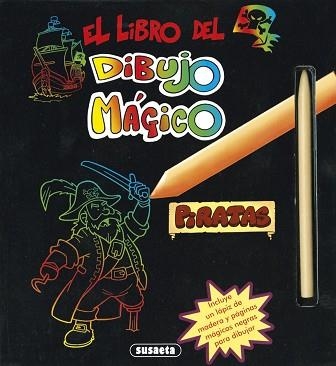 LIBRO DEL DIBUJO MAGICO. PIRATAS | 9788467739169 | SUSAETA, EQUIPO