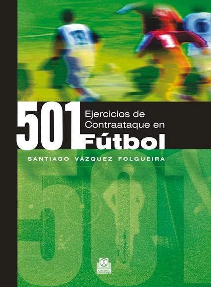 501 EJERCICIOS DE CONTRAATAQUE EN FUTBOL | 9788480198738 | VAZQUEZ FOLGUEIRA,SANTIAGO