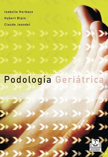 PODOLOGIA GERIATRICA | 9788480199773 | HERBAUX,ISABELLE BLAIN,HUBERT JEANDEL,CLAUDE