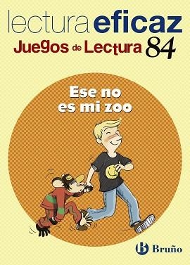 ESE NO ES MI ZOO. JUEGO LECTURA | 9788421657072 | BOTRÁN LÓPEZ, JAVIER