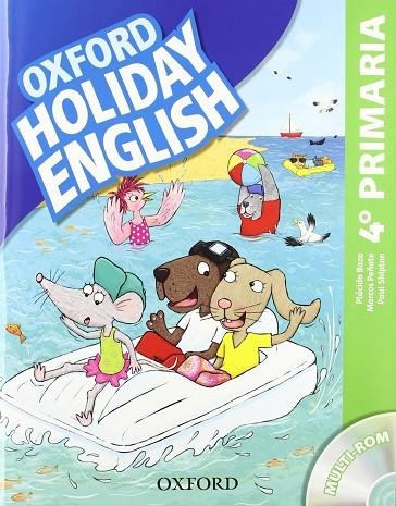 HOLIDAY ENGLISH 4 PRIMARIA -CASTELLA- | 9780194546317 | PEÑATE, MARCOS/SHIPTON, PAUL/BAZO, PLÁCIDO