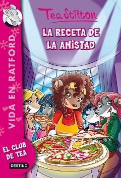 RECETA DE LA AMISTAD | 9788408136880 | STILTON,TEA