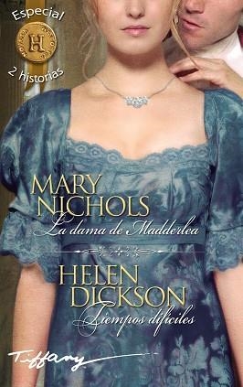 DAMA DE MADDERLEA TIEMPOS DIFICILES | 9788468761794 | NICHOLS,MARY DICKSON,HELEN