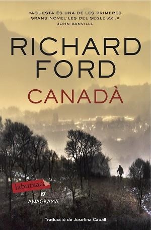 CANADA | 9788499309323 | FORD,RICHARD(PRINCESA ASTURIAS DE LAS LETRAS 2016)