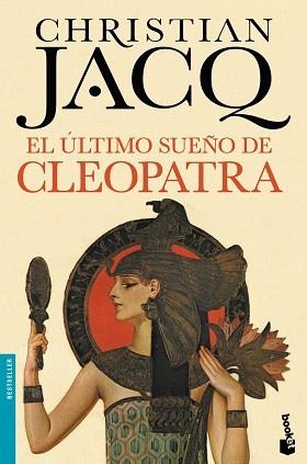 ULTIMO SUEÑO DE CLEOPATRA | 9788408140573 | JACQ,CHRISTIAN