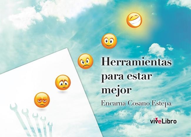 HERRAMIENTAS PARA ESTAR MEJOR | 9788416097876 | COSANO ESTEPA,ENCARNA